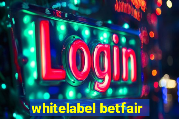 whitelabel betfair